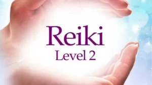 Reiki 2 Certification – Master Advanced Reiki Healing Techniques